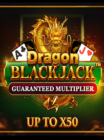 Dragon Blackjack - Guaranteed Multiplier