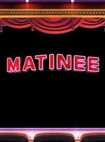 Matinee