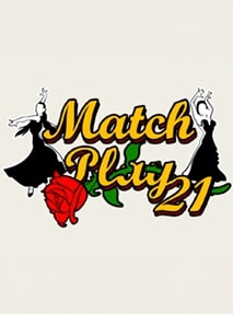 Match Play 21